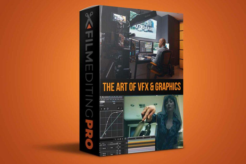 Filmeditingpro –The Art of VFX & Motion Graphics for Editors – Complete Bundle
